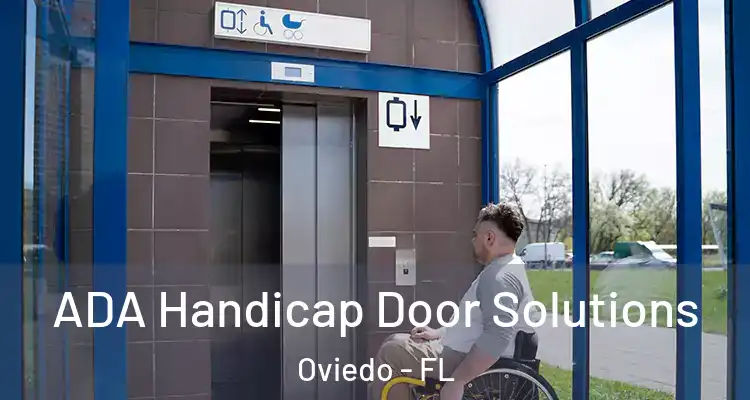  ADA Handicap Door Solutions Oviedo - FL