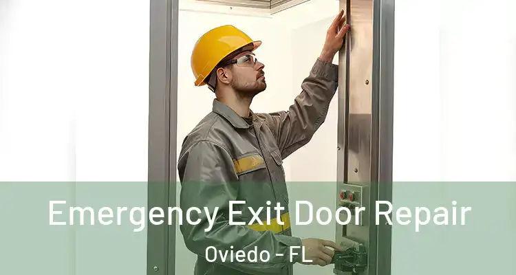  Emergency Exit Door Repair Oviedo - FL
