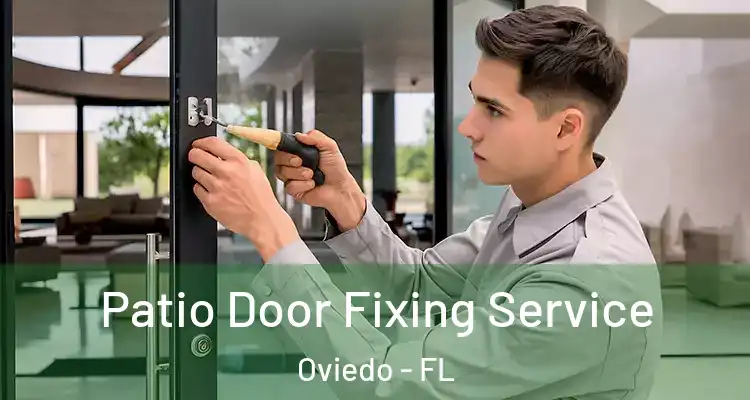  Patio Door Fixing Service Oviedo - FL