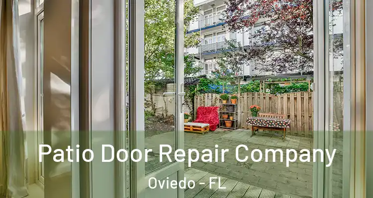  Patio Door Repair Company Oviedo - FL