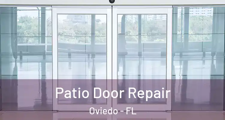  Patio Door Repair Oviedo - FL