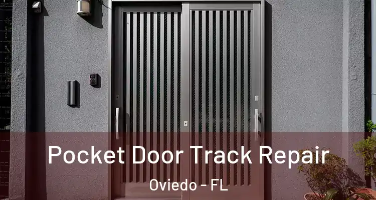  Pocket Door Track Repair Oviedo - FL