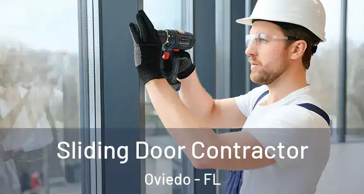  Sliding Door Contractor Oviedo - FL