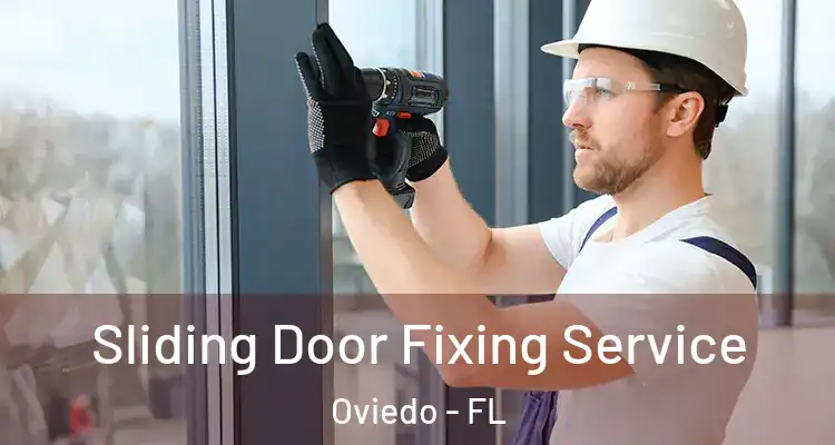  Sliding Door Fixing Service Oviedo - FL
