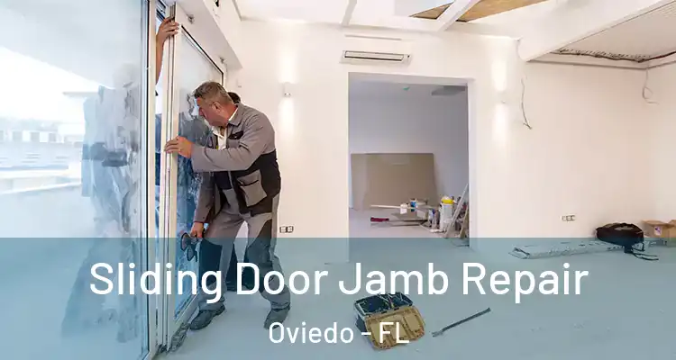  Sliding Door Jamb Repair Oviedo - FL