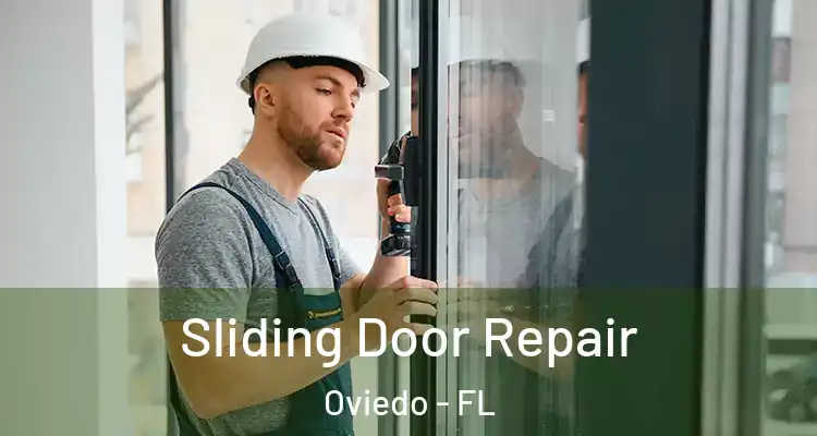  Sliding Door Repair Oviedo - FL