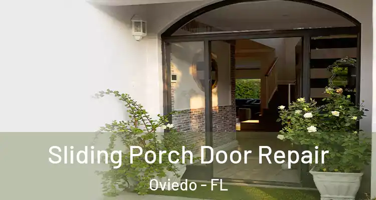  Sliding Porch Door Repair Oviedo - FL